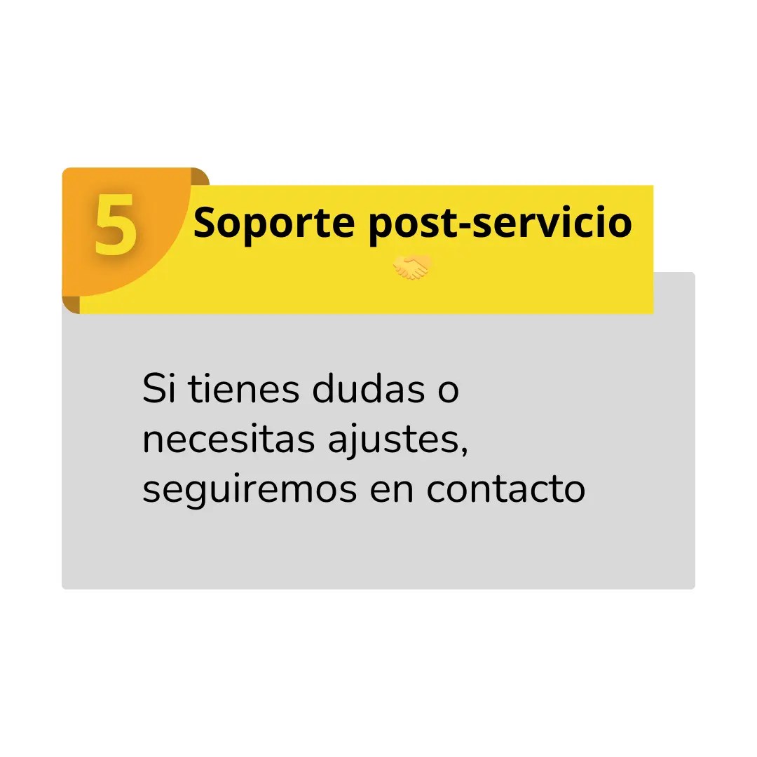 Revisión final del servicio realizado para asegurar su correcto funcionamiento y satisfacción del cliente.Atención post-servicio para dudas, ajustes o mantenimiento adicional con asesoría profesional.